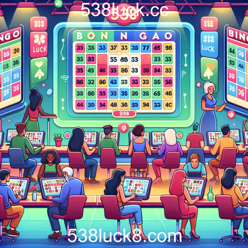 Descubra a Excitante Categoria de Bingo Online em 538luck.cc